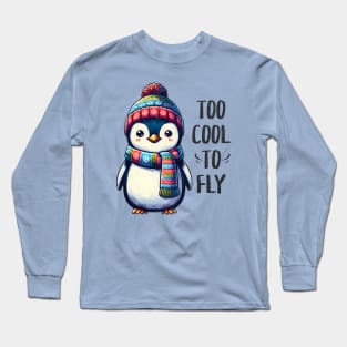 Too Cool To Fly Cute Penguin Long Sleeve T-Shirt